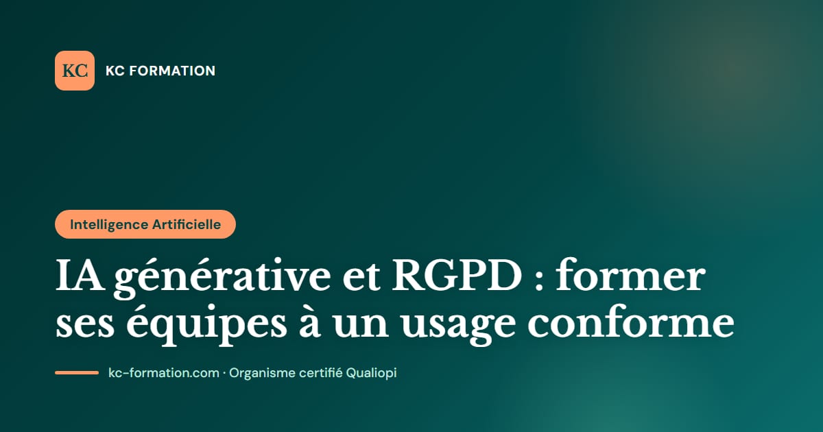 IA générative et RGPD : former ses équipes à un usage conforme